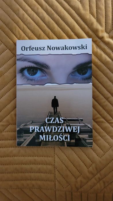 Czas prawdziwej miłości Orfeusz Nowakowski