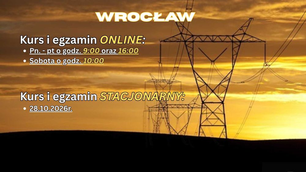 WROCŁAW uprawnienia energetyczne G1/2/3 kursy i egzaminy 28.10.2026
