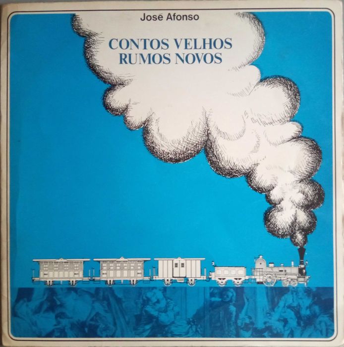 José Afonso	- - - - -		Contos Velhos, Rumos Novos	- - - - -	LP