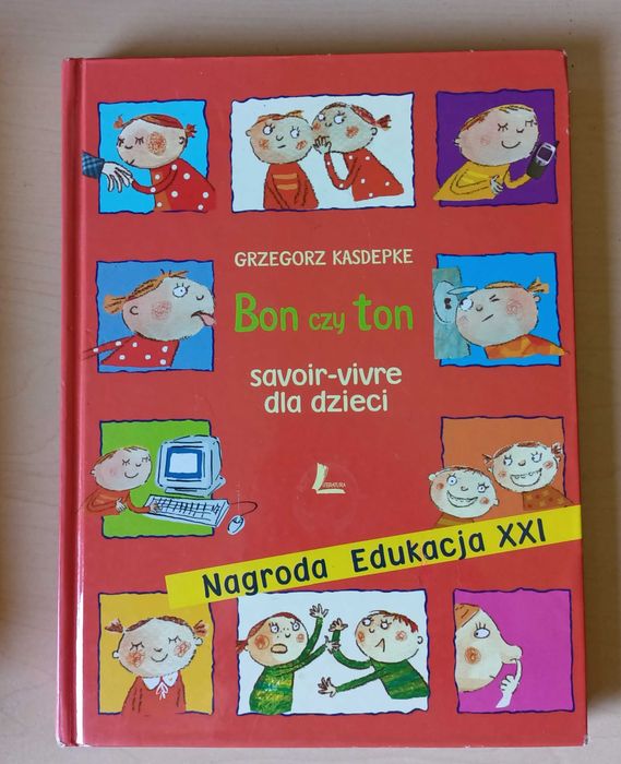 Bon czy Ton Savoir-vivre dla dzieci Grzegorz Kasdepke