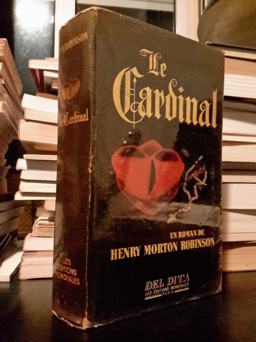 Henry Morton Robinson - Le Cardinal