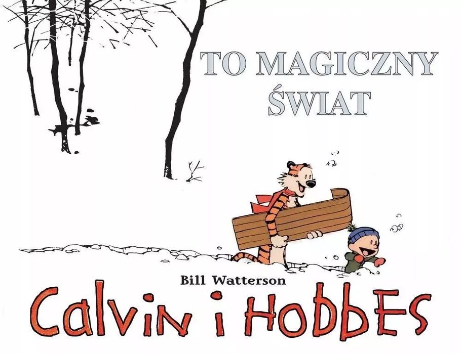 Calvin i Hobbes. Tom 9. To magiczny świat. Egmont - komiksy