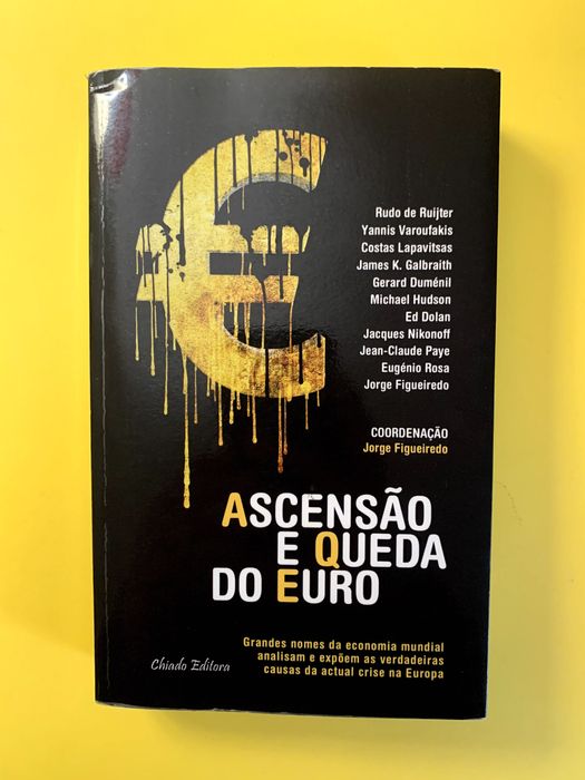 Ascensão e Queda do Euro - Jorge Figueiredo (Coord.)
