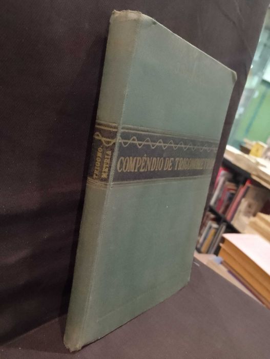 Compêndio de Trigonometria - J. Jorge G. Calado (3º ciclo) 1960