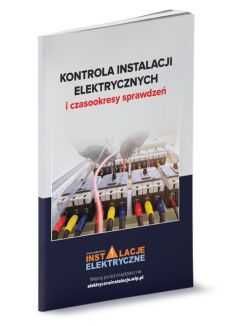 Książka Kontrola instalacji elektrycznych i czasookresy sprawdzeń