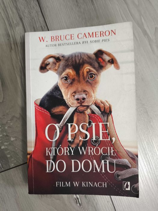 O psie który wrócił do domu. W.Bruce Cameron