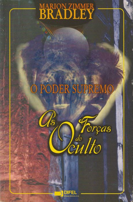 O Poder Supremo. As Forças do Oculto - Marion Zimmer Bradley