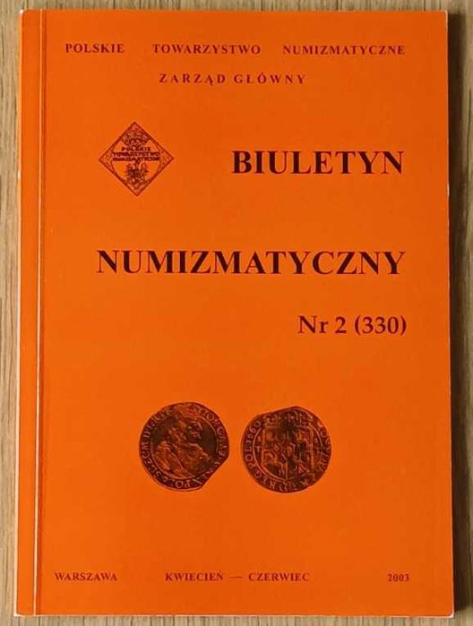 Biuletyn Numizmatyczny PTN Nr 2 (330) kwiecień-czerwiec 2003