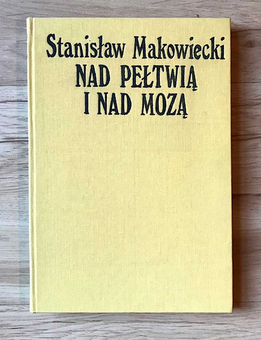 Lotnictwo Kresy Stanisław Makowiecki Nad Pełtwią i nad Mozą +