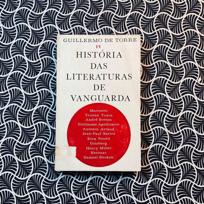 História das Literaturas de Vanguarda (vol. IV) - Guillermo de Torre