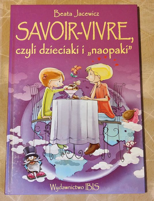 Savoir-vivre czyli dzieciaki i "naopaki"