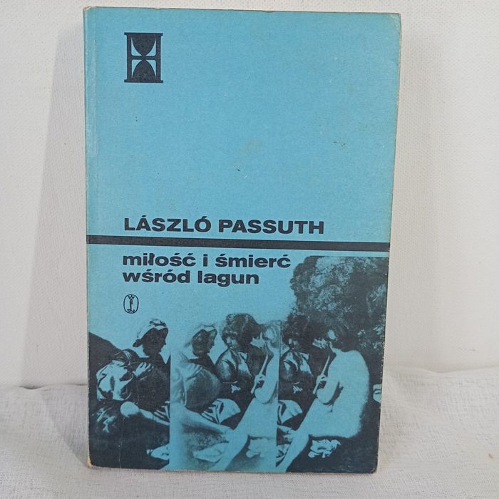 Miłość i śmierć wśród lagun. Laszlo Passuth