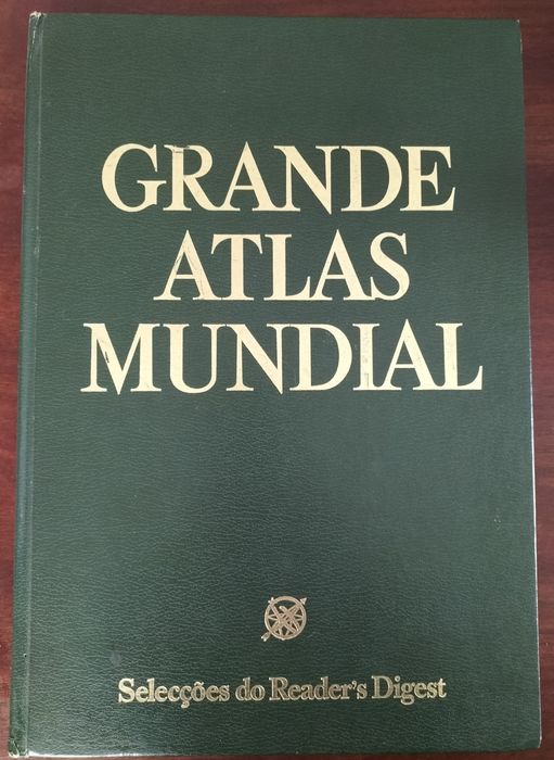 Grande Atlas Mundial. Selecções do Reader’s Digest (1978)