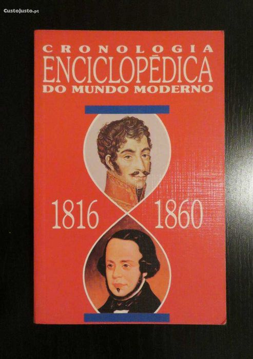 Cronologia Enciclopédica do Mundo Moderno 1816/1860 (envio grátis)