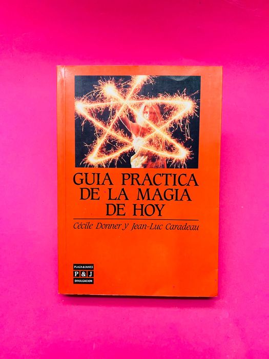 A Practical Guide to Today's Magic64750482467459120