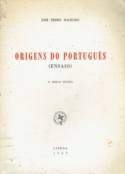 17079 	 Origens do português : ensaio   José Pedro Machado.