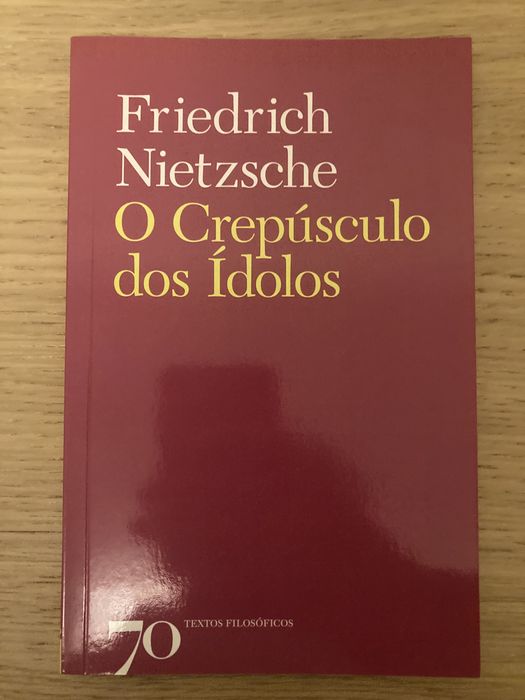 O Crepúsculo dos Ídolos - Nietzsche