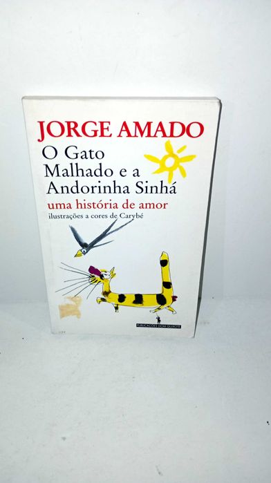O Gato Malhado e a Andorinha Sinhá - Jorge Amado