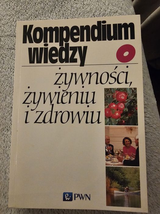 Kompendium wiedzy o żywności, żywienie i zdrowiu