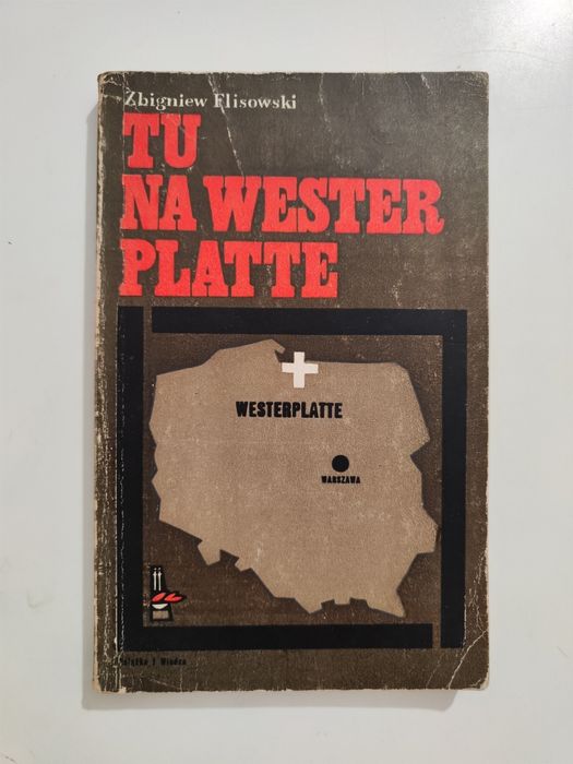 Tu na Wester Platte - Zbigniew Flisowski .
