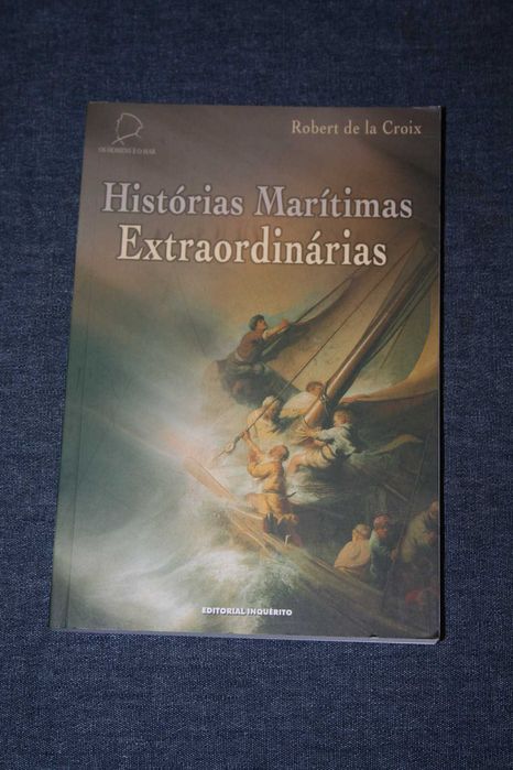 [] Histórias Marítimas Extraordinárias - Robert de la Croix