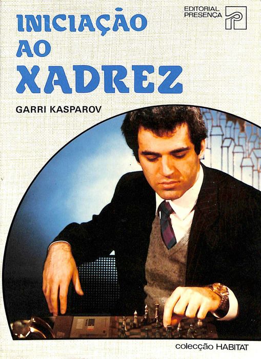 "Iniciação ao Xadrez" de Garri Kasparov [Novo]