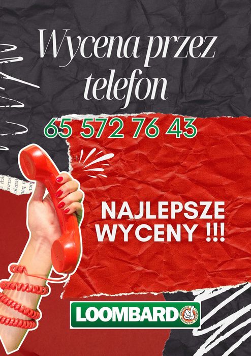 Od Loombard Gostyń Wycena Bez Wychodzenia z Domu !!!