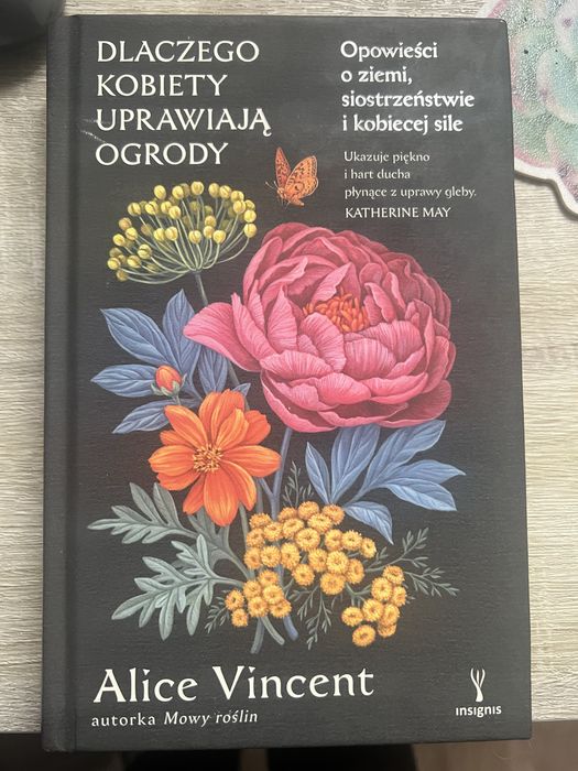 Alice Vincet Dlaczego kobiety uprawiają ogrody