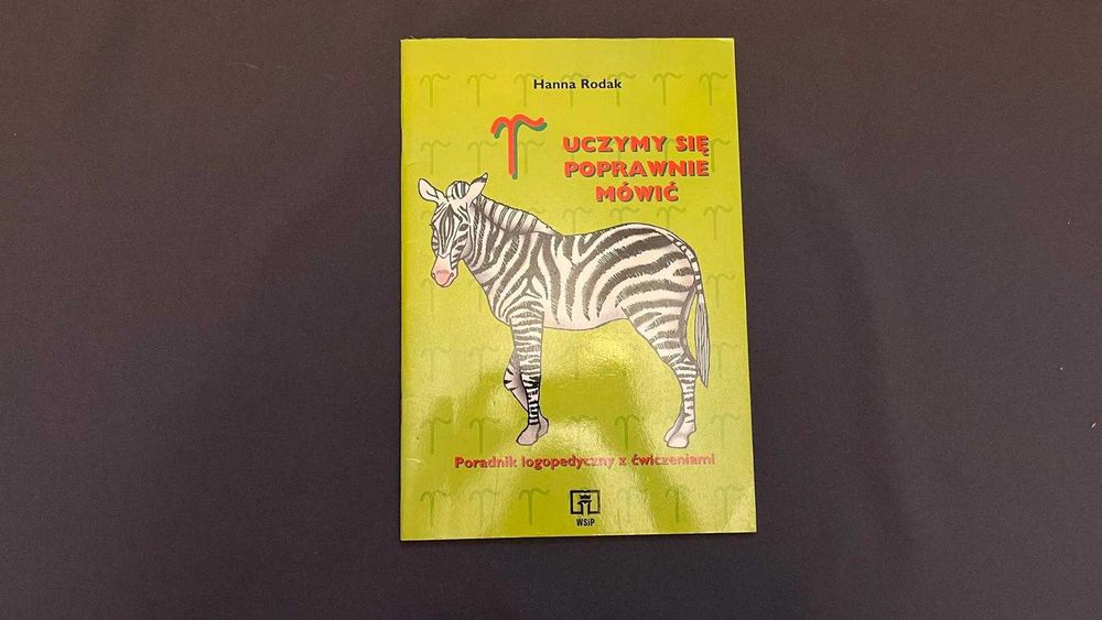 “Uczymy się poprawnie mówić” Poradnik logopedyczny z ćwiczeniami
