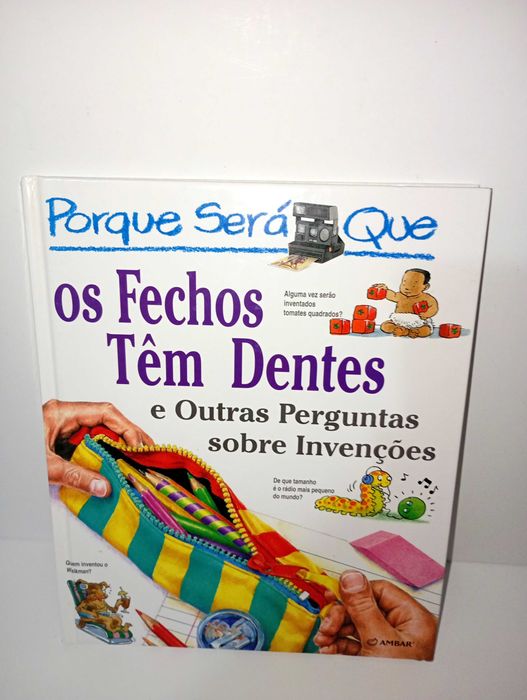 Porque será que os fechos têm dentes