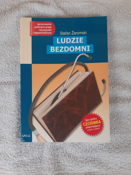 "Ludzie bezdomni" Stefan Żeromski Greg 2016