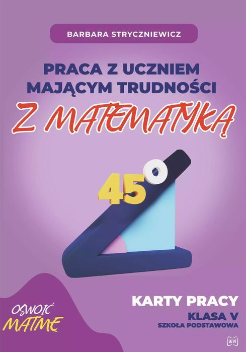 Praca z uczniem mającym trudności z matematyką Karty pracy kl. V. Nowik. Nowy Produkt