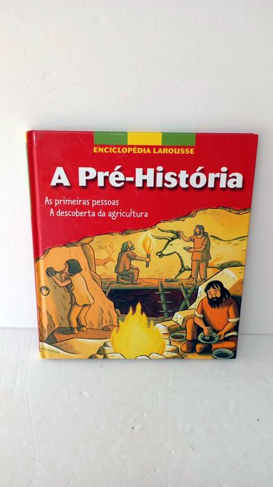 A Pré-História - Enciclopédia Larousse