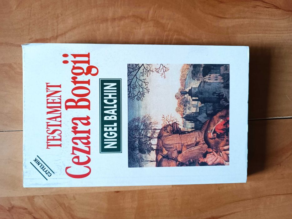 Testament Cezara Borgii - Nigel balchin
