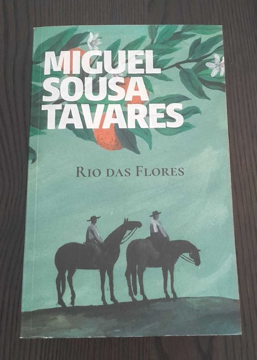 "Rio das Flores" - Miguel Sousa Tavares