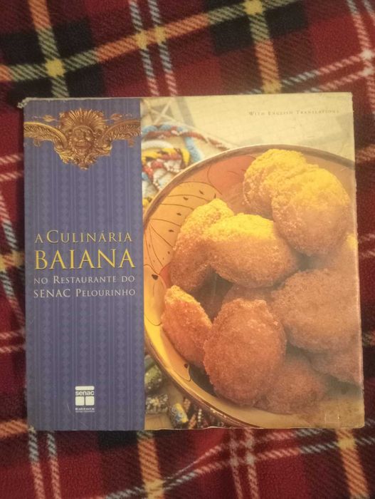 A Culinária Baiana no Restaurante do Senac Pelourinho - livro de receitas