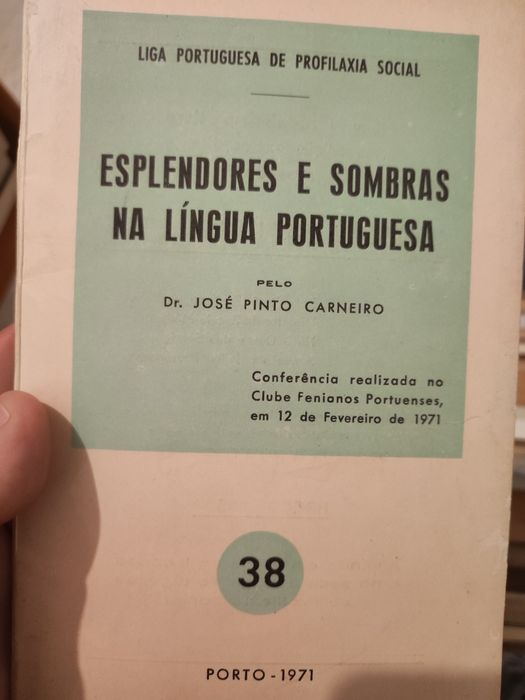 Esplendores e Sombras na Língua Portuguesa por dr. José Pinto Carneiro