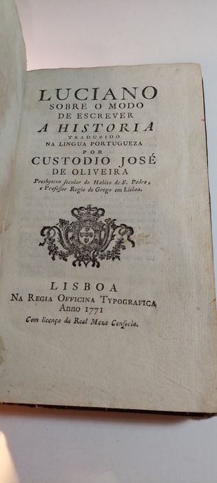 Luciano sobre o Modo de Escrever a Historia - Custodio José de Oliveira (1771)