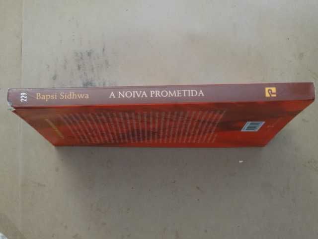 A Noiva Prometida de Bapsi Sidwa - 1ª Edição