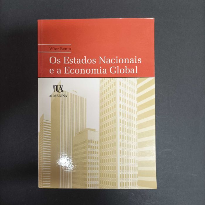 Os Estados Nacionais e a Economia Global  Vítor Bento