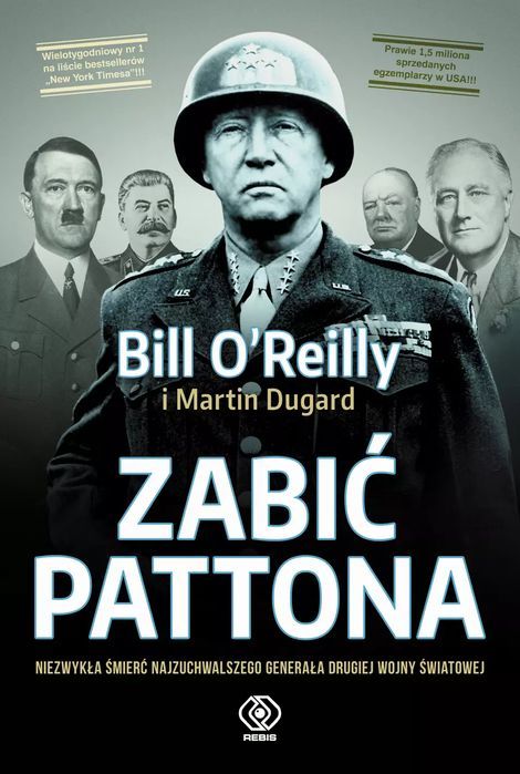 Zabić Pattona. Rebis. Nowy Produkt