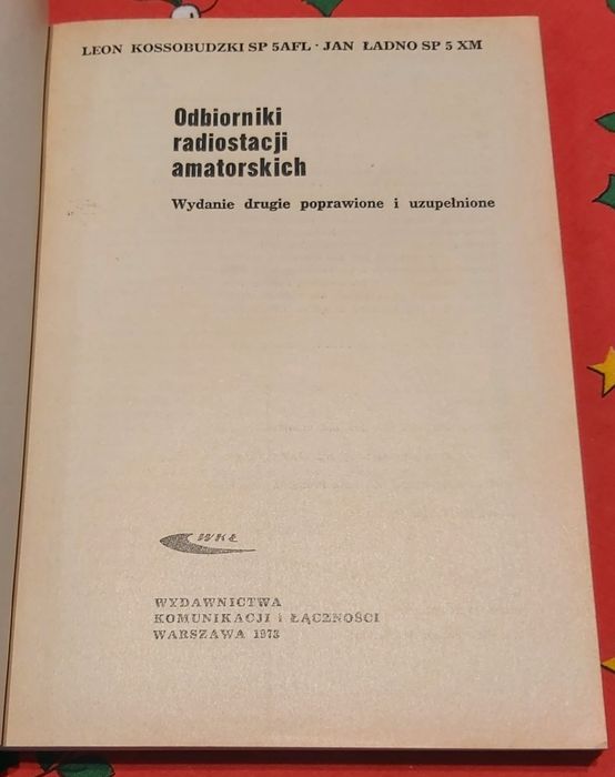 Odbiorniki radiostacji amatorskich, L. Kossobudzki, J. Ładno, WKŁ 1973