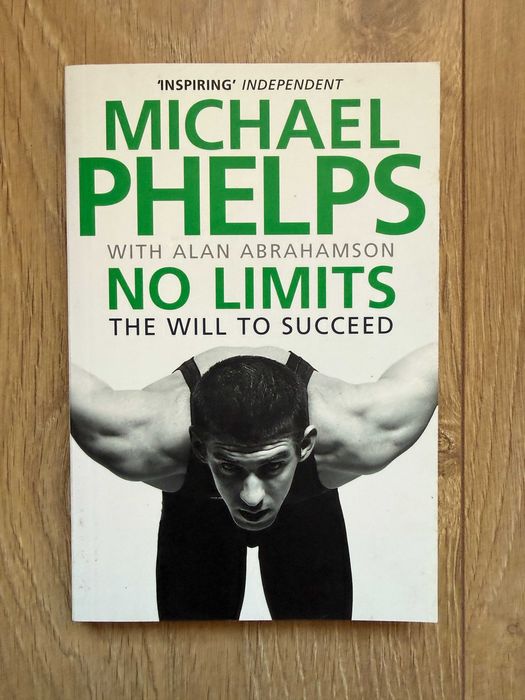 No Limits: the Will to Succeed - Michael Phelps
