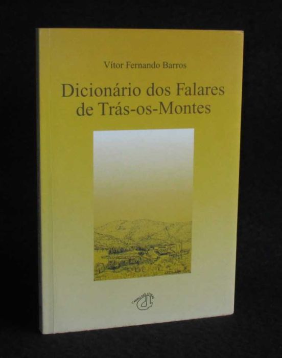Livro Dicionário dos Falares de Trás-os-Montes Vítor Fernando Barros
