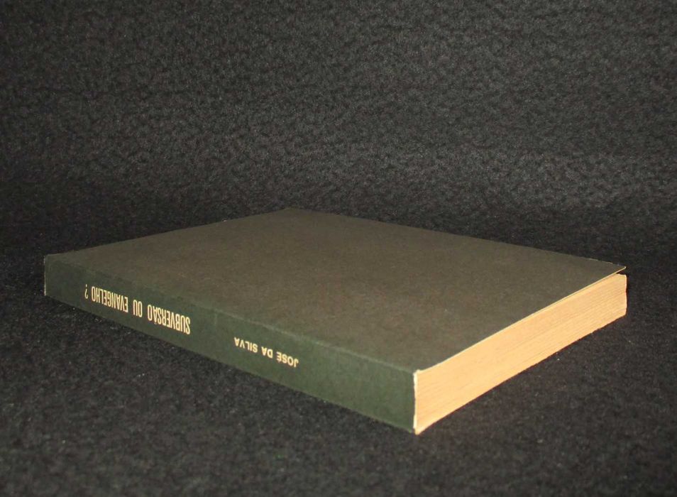 Livro Subversão ou Evangelho? José da Silva