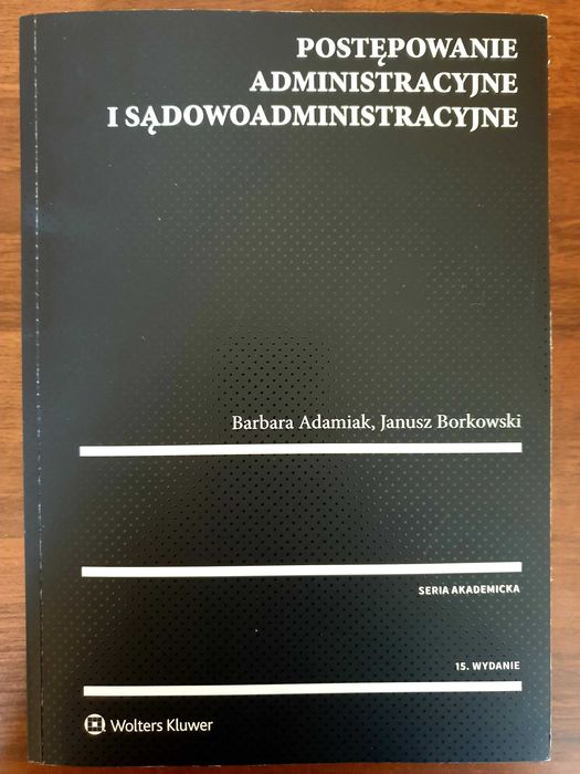 Postępowanie administracyjne i sądowoadministracyjne
