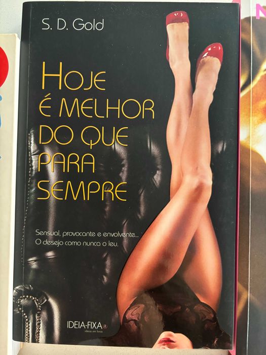 Hoje é Melhor do Que Para Sempre, S. D. Gold