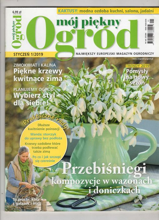 Mój Piękny Ogród 1/2019 Przebiśniegi Zimokwiat kalina Kosz z gałązek | Poradnik Ogrodnictwo Rośliny Ozdobne Trendy Ogrodnicze
