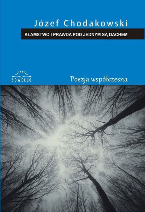 Kłamstwo I Prawda Pod Jednym Są Dachem Chodakowski Józef Nowa