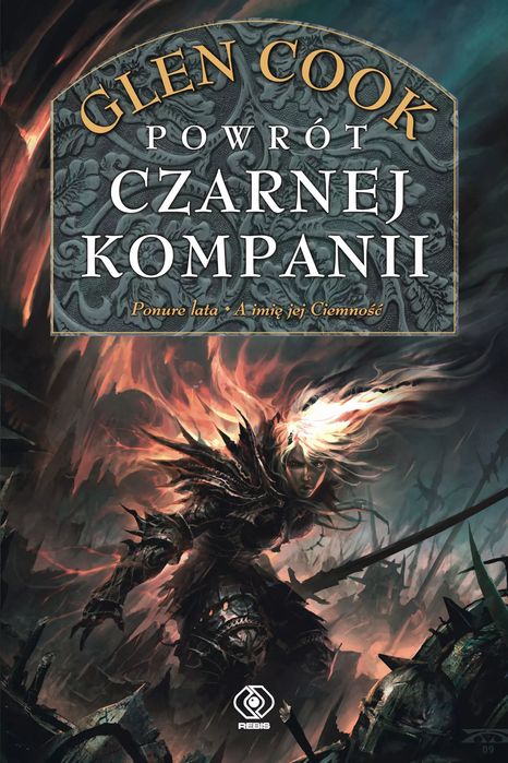 Czarna Kompania. 3. Powrót Czarnej Kompanii. Rebis